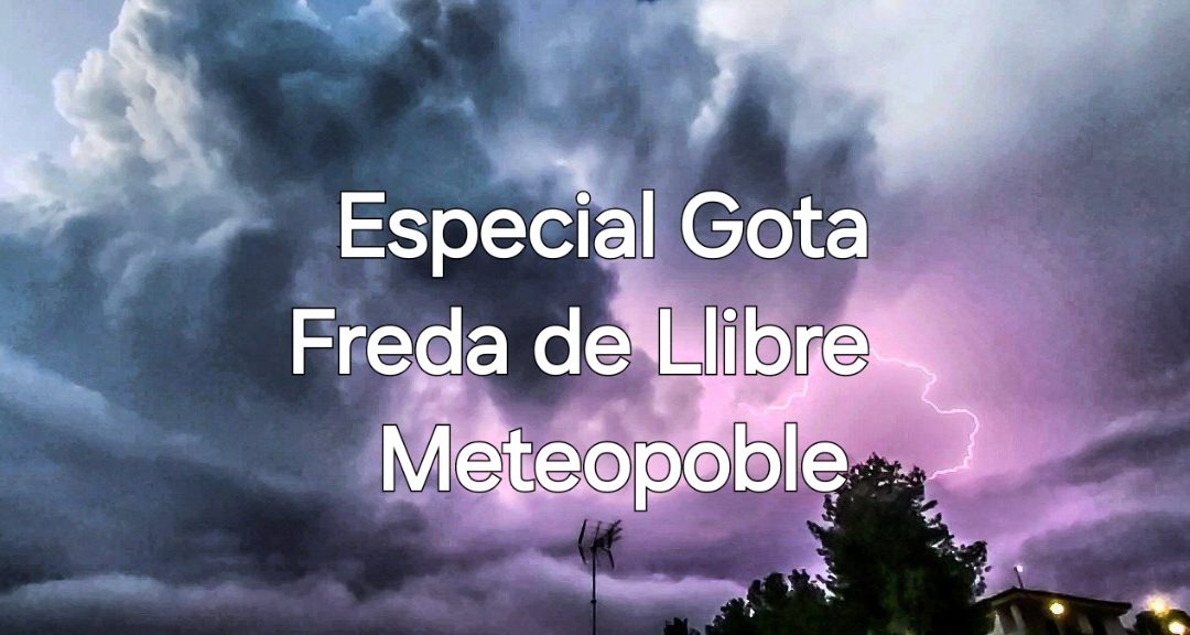 GOTA Freda‼️ Molt de perill esta vesprada 🔴⛈️⛈️⛈️⛈️⛈️